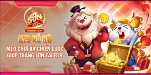 B79 Nổ Hũ: Mẹo Chơi Và Chiến Lược Giúp Thắng Lớn Tại B79